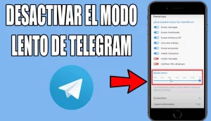 DESACTIVAR EL MODO LENTO EN TELEGRAM