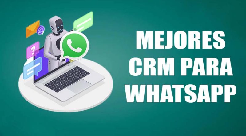 Mejores CRM para WhatsApp